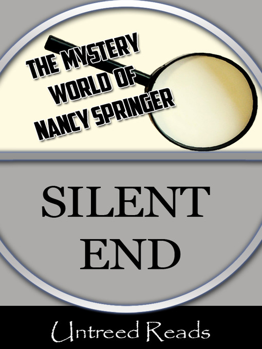 Title details for Silent End by Nancy Springer - Available